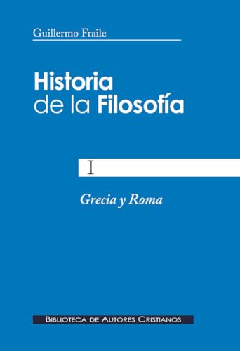 Historia De La Filosofía I. Grecia Y Roma: 160 (NORMAL)