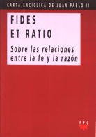 Fides et Ratio: Sobre las relaciones entre la fe y la razón: 29 (Documentos)