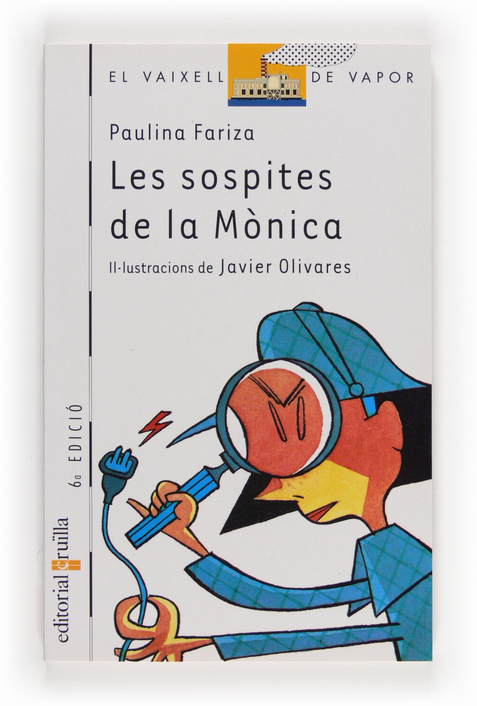 Les sospites de la Mònica: 30 (El Barco de Vapor Blanca)