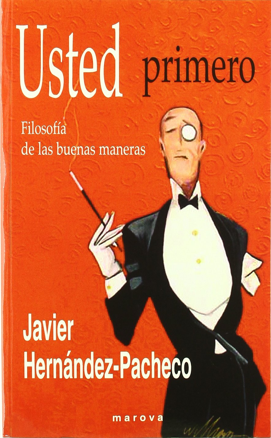 USTED PRIMERO-FILOSOFIA BUENAS MANERAS (SIN COLECCION)