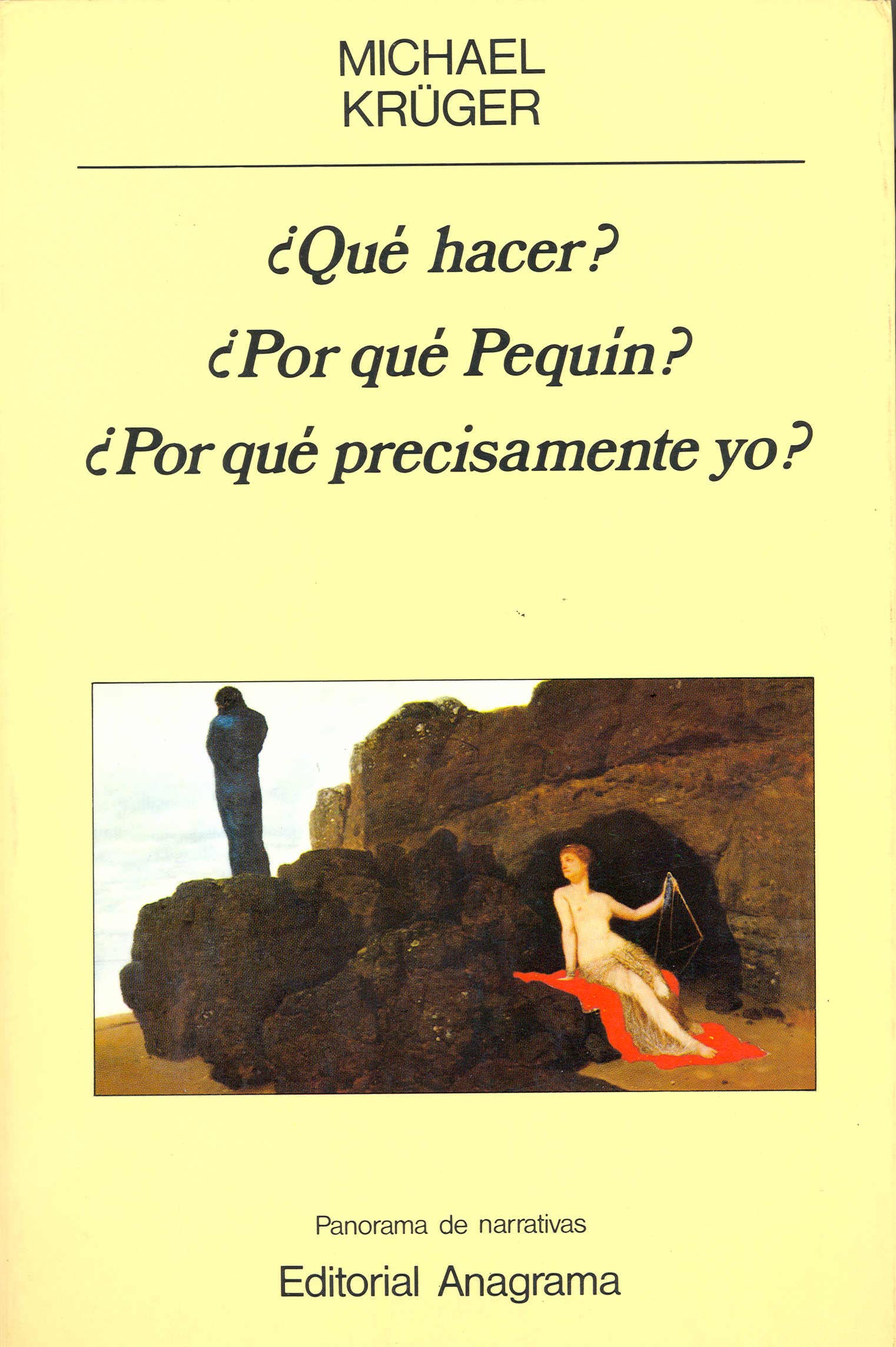 ¿Qué hacer?, ¿Por qué Pequín?, ¿Por qué precisamente yo?: 177 (Panorama de narrativas)