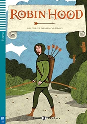 Robin Hood. Stage 3 (Teen Eli readers Stage 3 B1): Robin Hood + downloadable audio