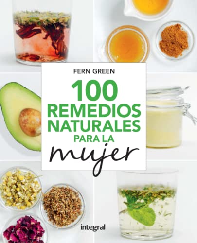 100 remedios naturales para la mujer
