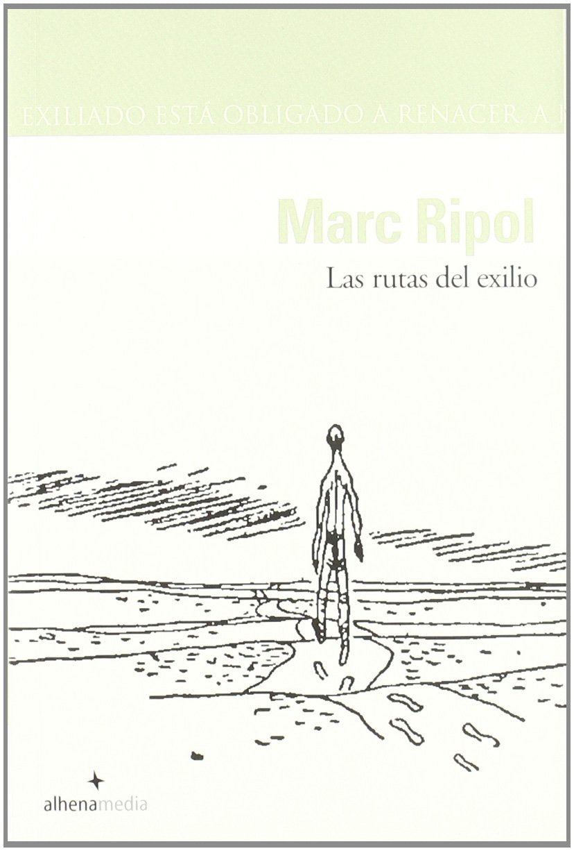 Las rutas del exilio (Alhena Literaria)