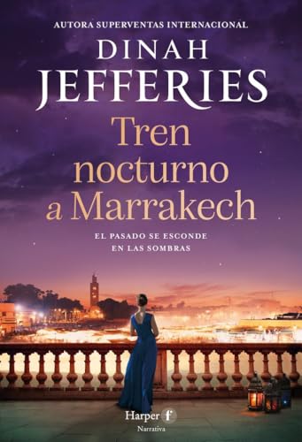 Tren nocturno a Marrakech (Harper F)