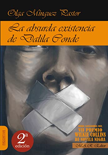 La absurda existencia de Dalila conde (Narrativa)
