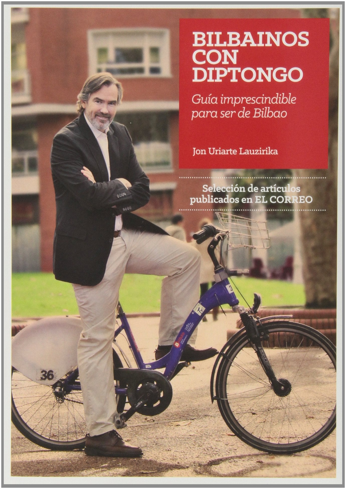 Bilbainos con Diptongo. Guía imprescindible para ser de Bilbao