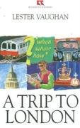 A Trip to London: 4
