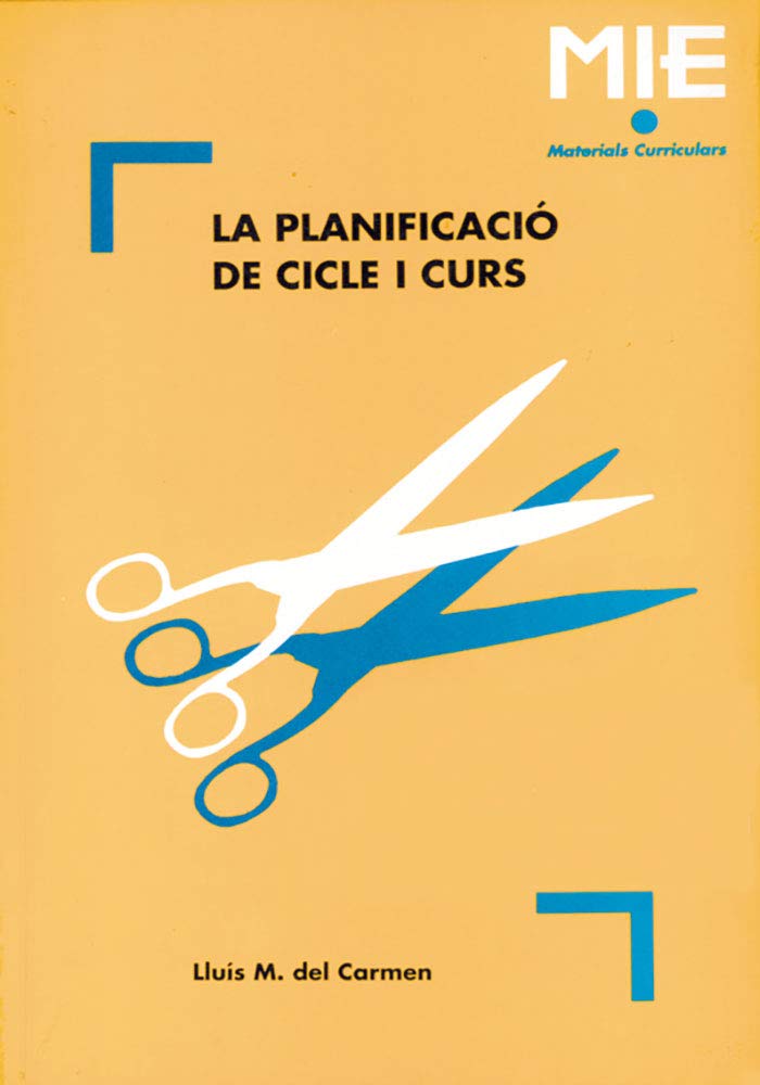 La planificació de cicle i curs: 004 (Mie - materials curriculars)
