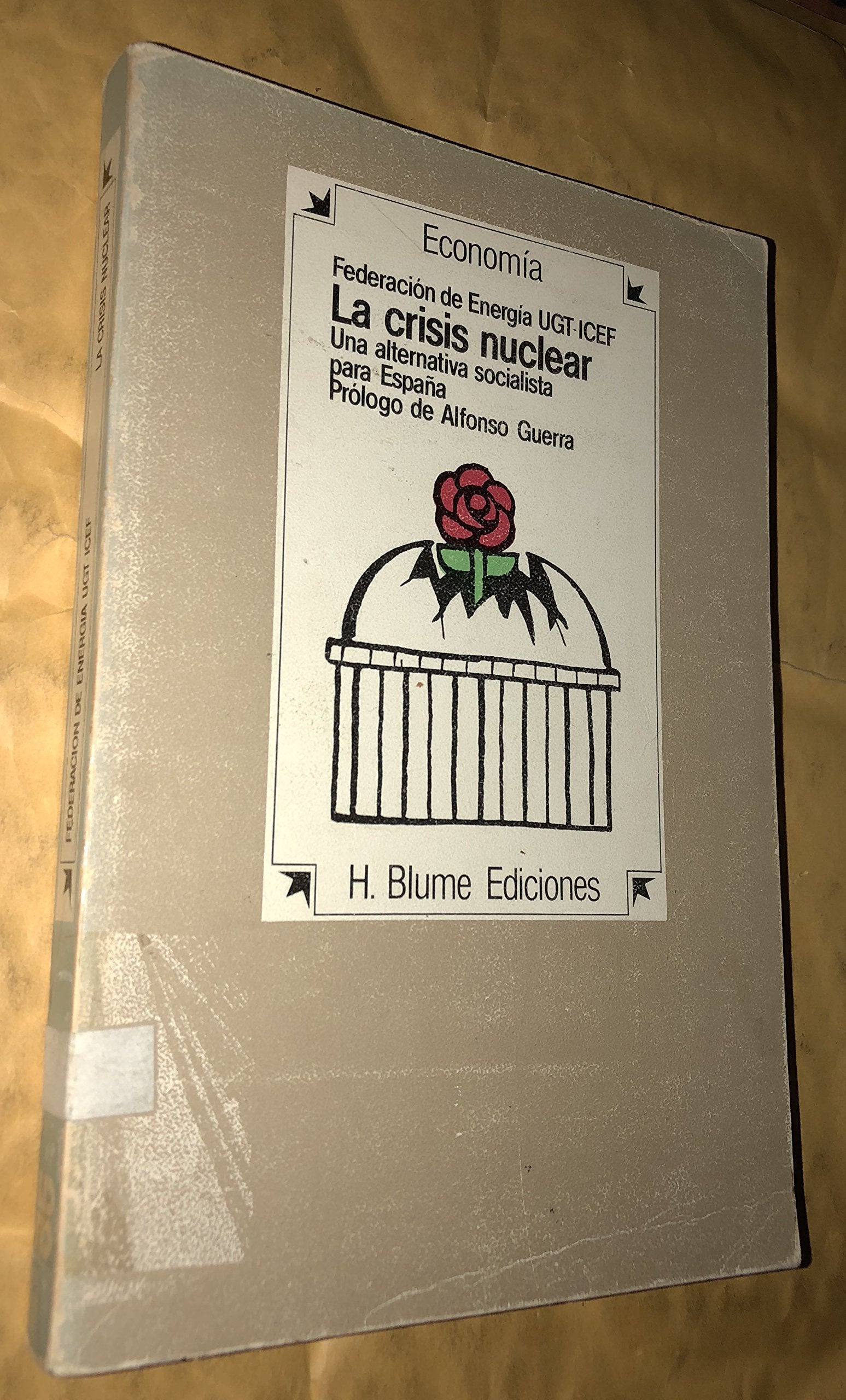 La crisis nuclear: una alternativa socialista para España