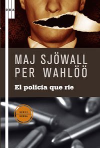 El policia que rie: 4 (Serie Negra)
