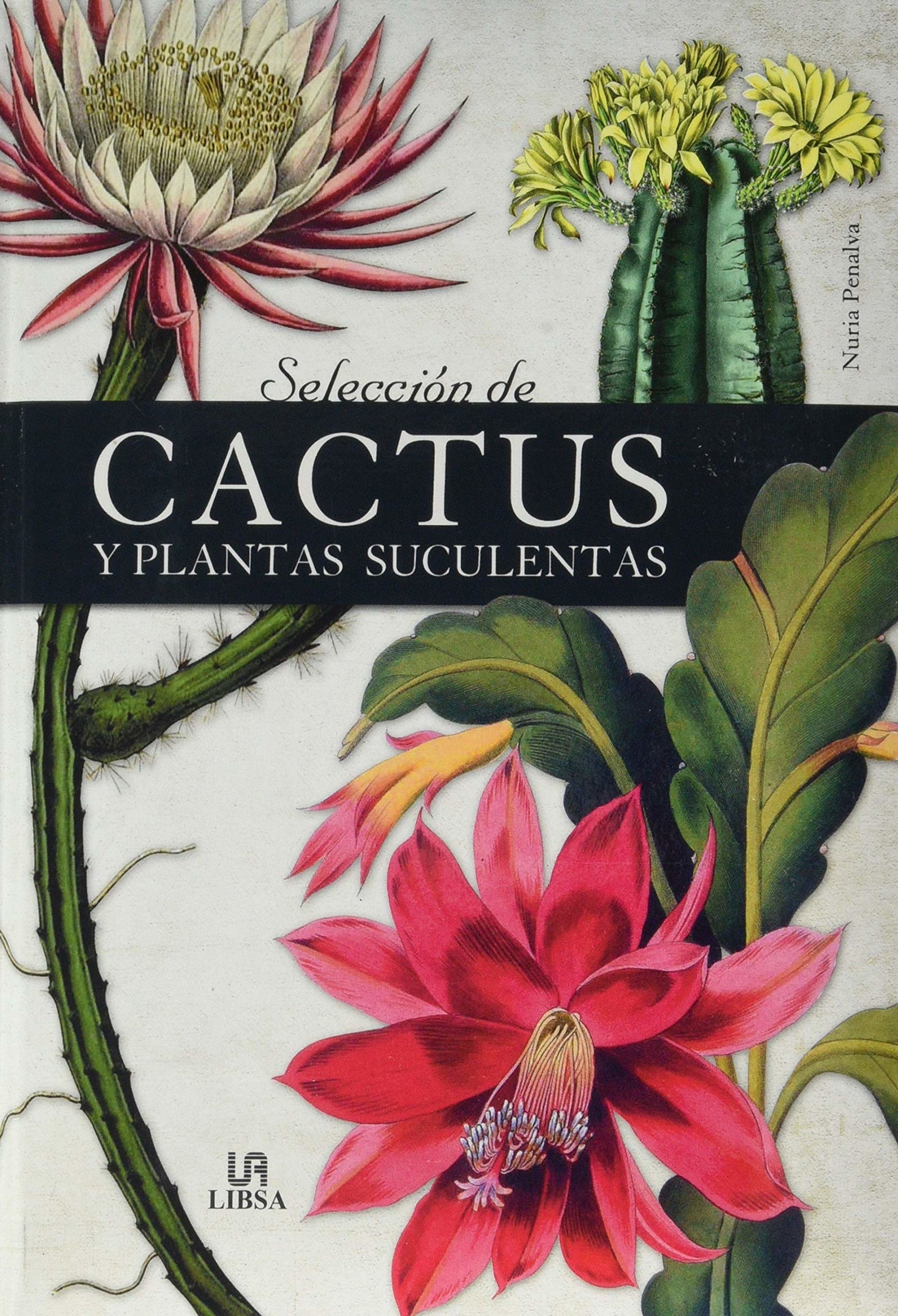 Selección De Cactus y plantas Suculentas: 8 (Obras singulares)