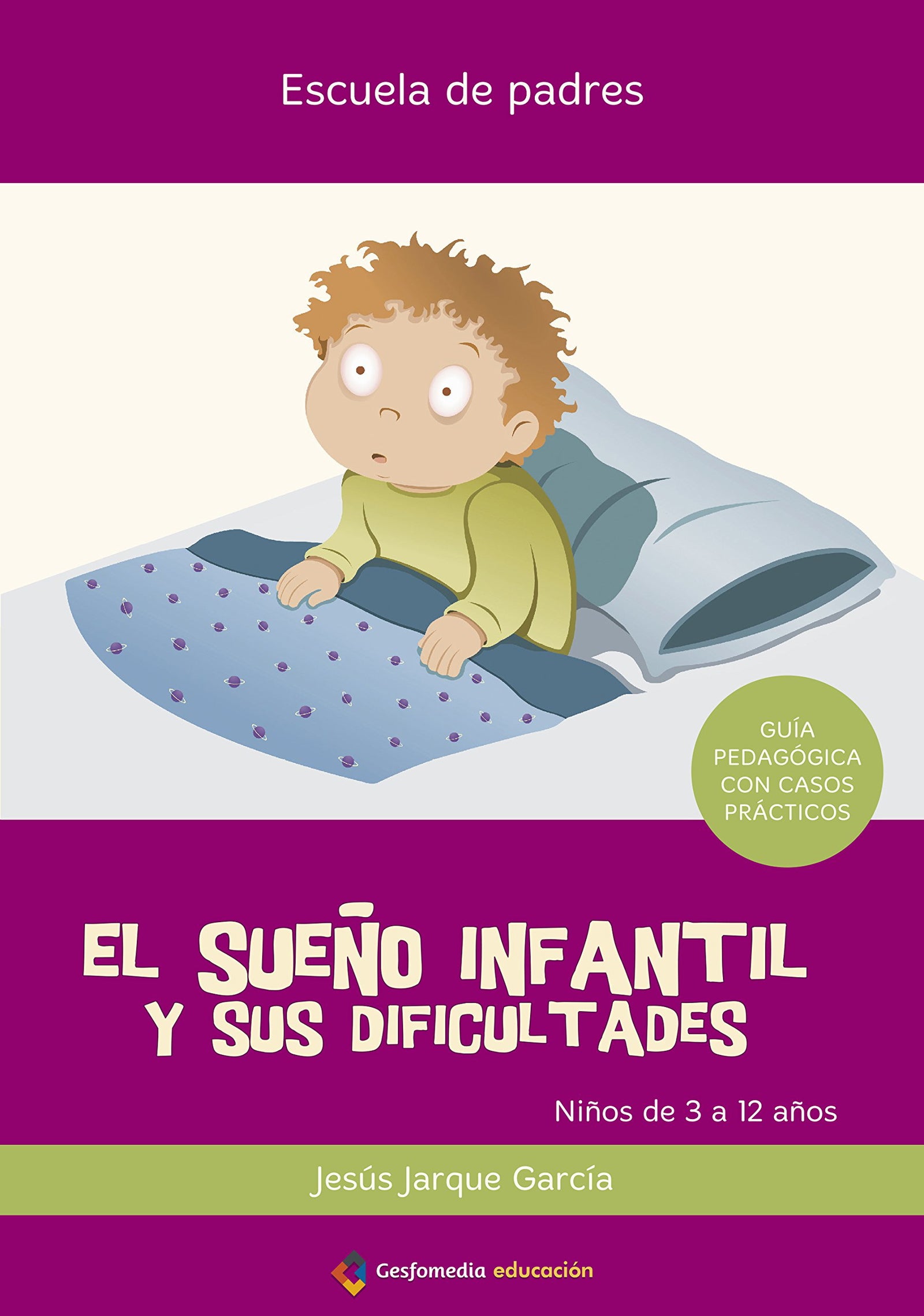 SUE?O INFANTIL Y SUS DIFICULTADES 3 A 12 (FONDO)