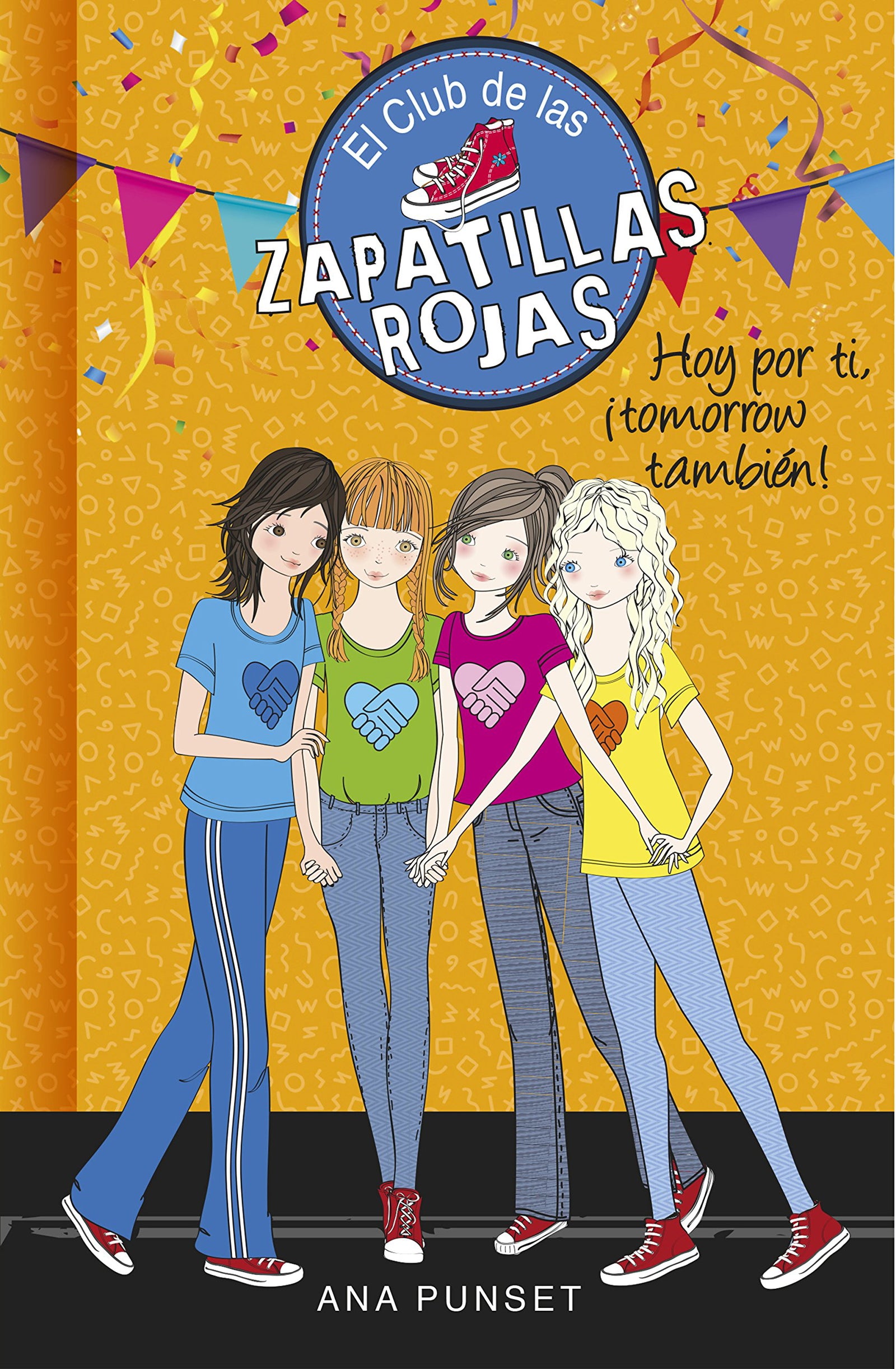 El Club de las Zapatillas Rojas 13 - Hoy por ti, ¡tomorrow también! (Jóvenes lectores)
