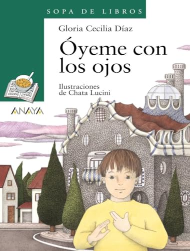Óyeme con los ojos (LITERATURA INFANTIL - Sopa de Libros)