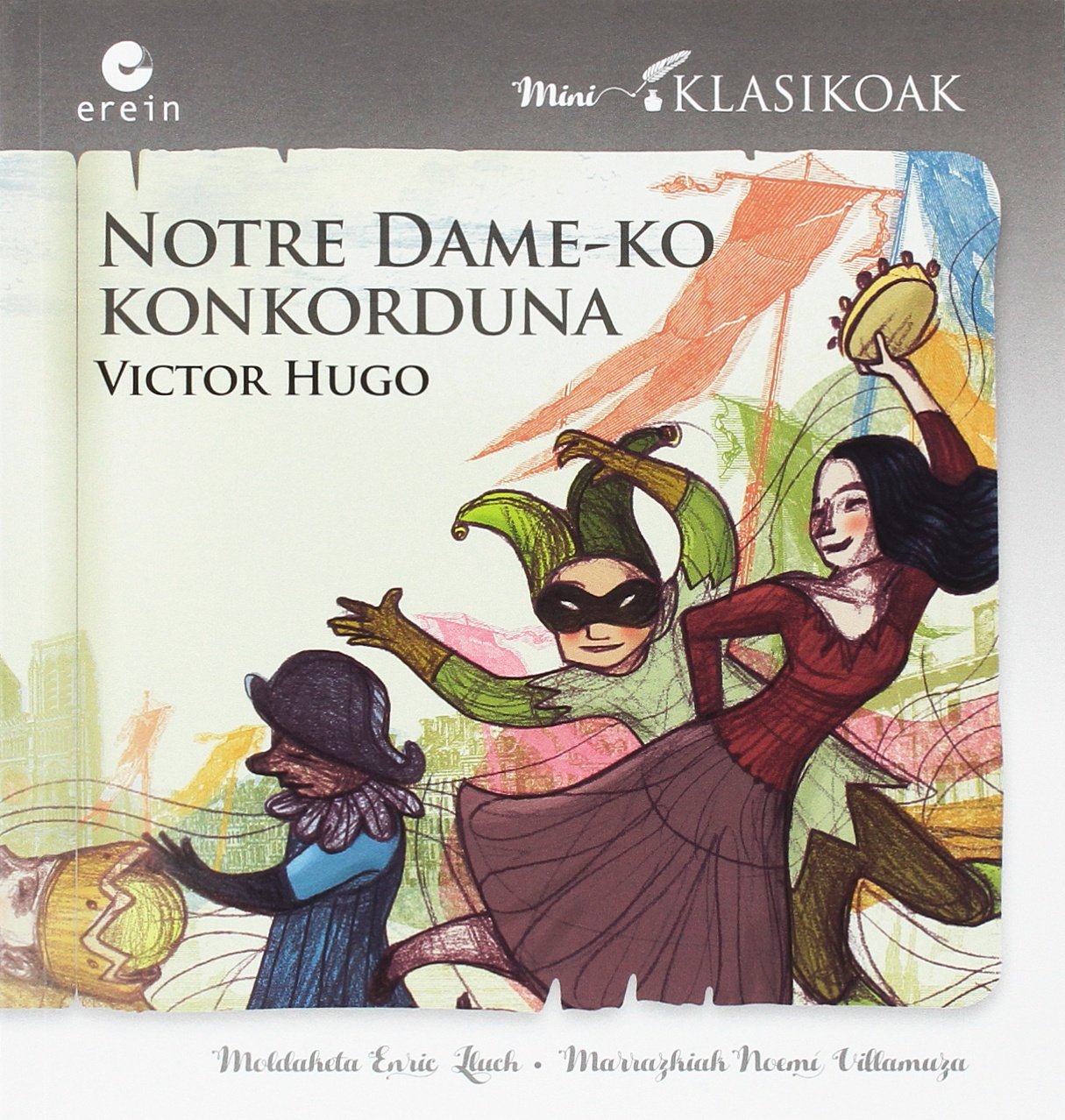 Notre Dame-ko konkorduna: 10 (Mini klasikoak)