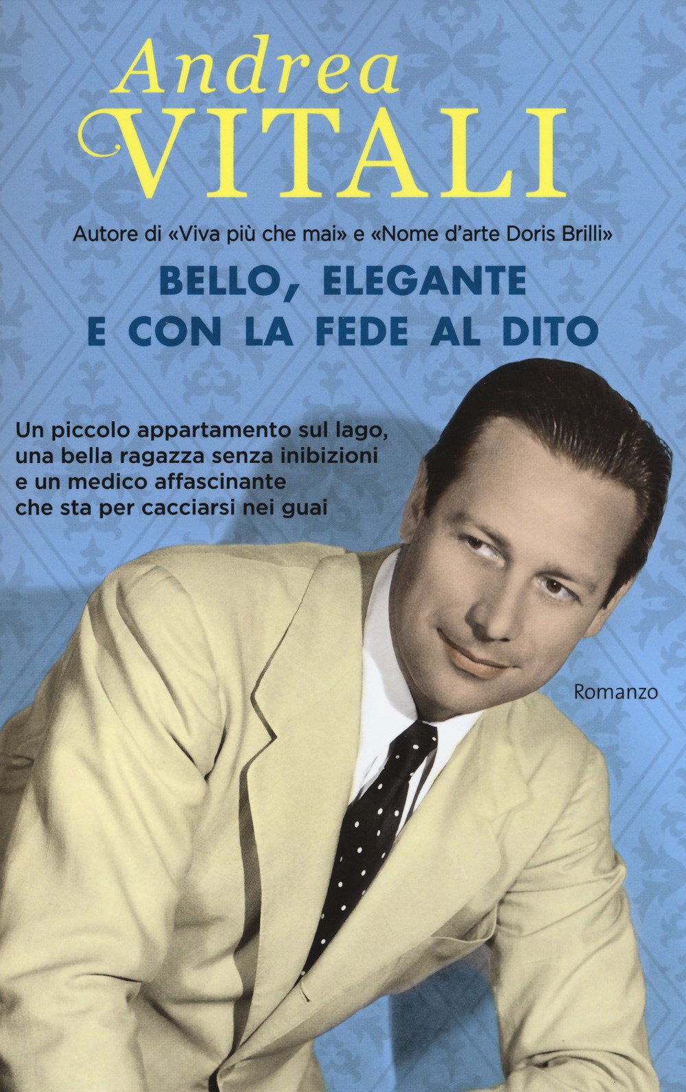 Bello, elegante e con la fede al dito (Tea. Superpocket)