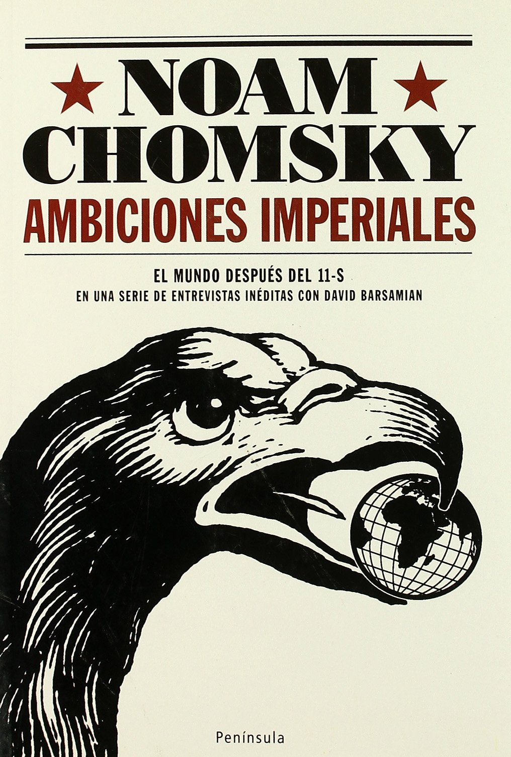 Ambiciones imperiales.: El mundo después del 11-S (ATALAYA)