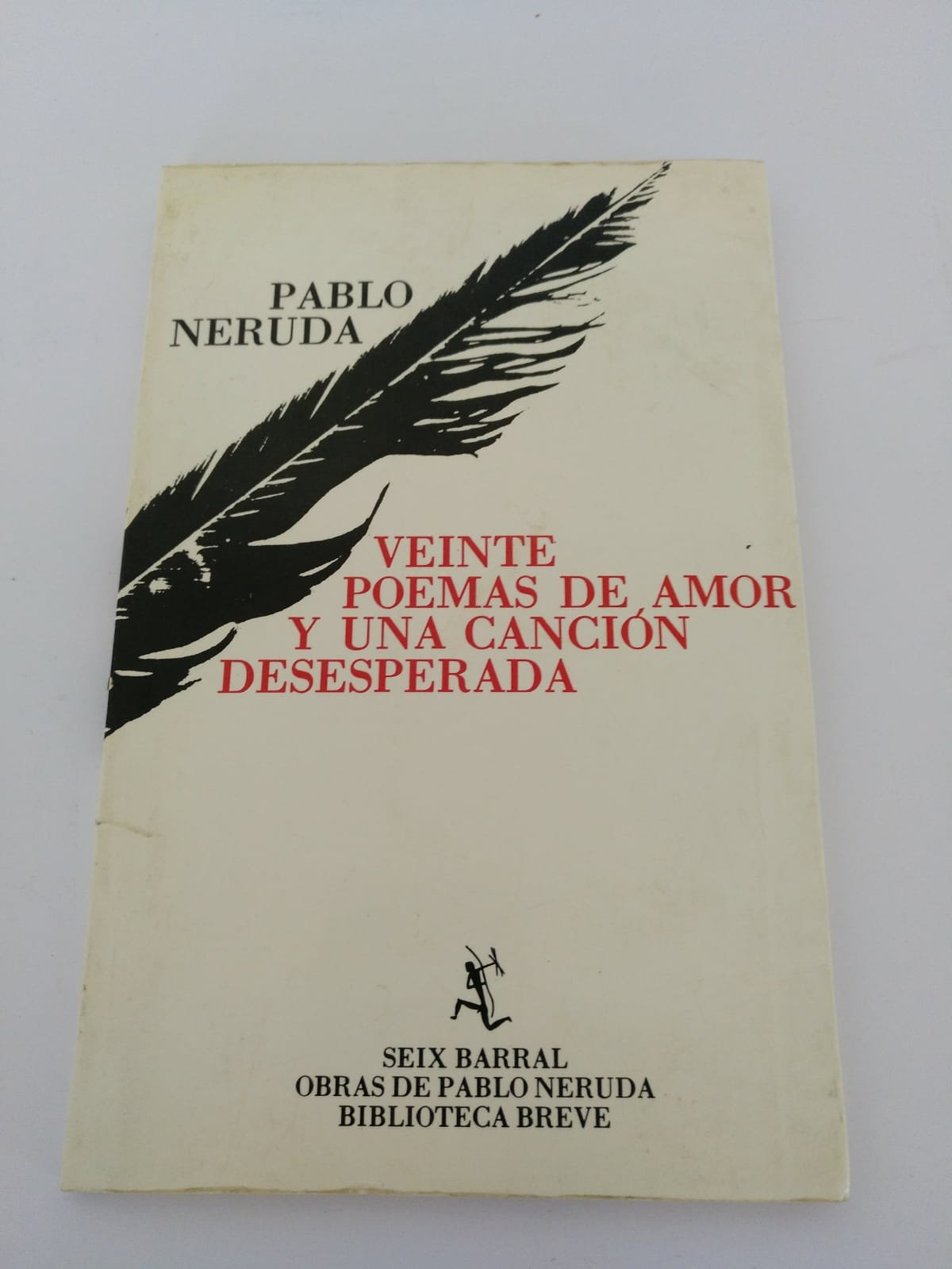 Veinte Poemas De Amor Y UNA Cancion Desesperada