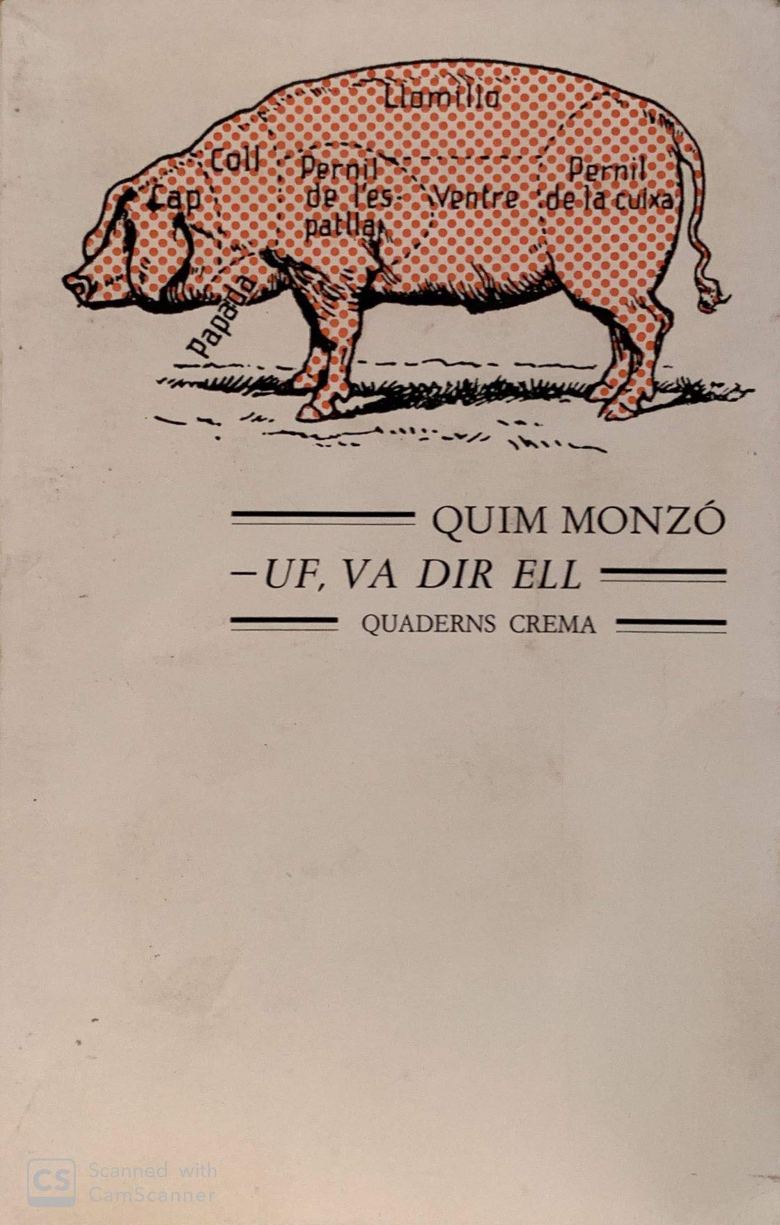 Uf, va dir ell