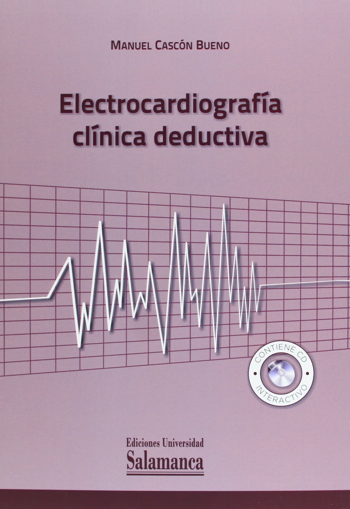 Electrocardiografía clínica deductiva (MEDICINA)