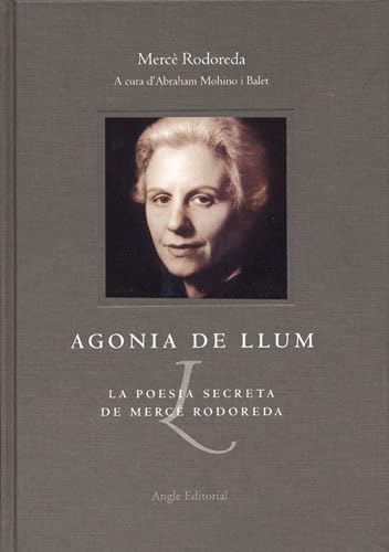 Agonia de llum: La poesia secreta de Mercè Rodoreda: 3 (Llibres de la frontera)