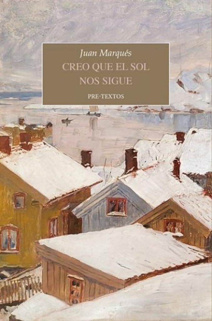 Creo que el sol nos sigue: Primer cuaderno de Legazpi (Narrativa)