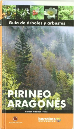 Árboles y arbustos del Pirineo aragonés