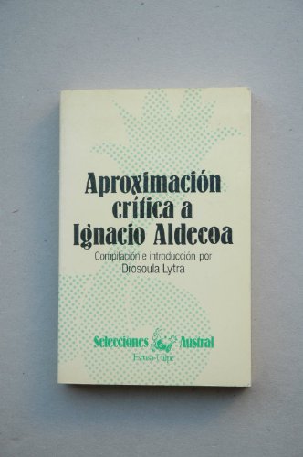 Aproximacion a Ignacio aldecoa. (estudios criticos)