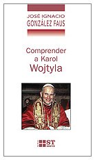 Comprender a Karol Wojtyla: 50 (ST Breve)