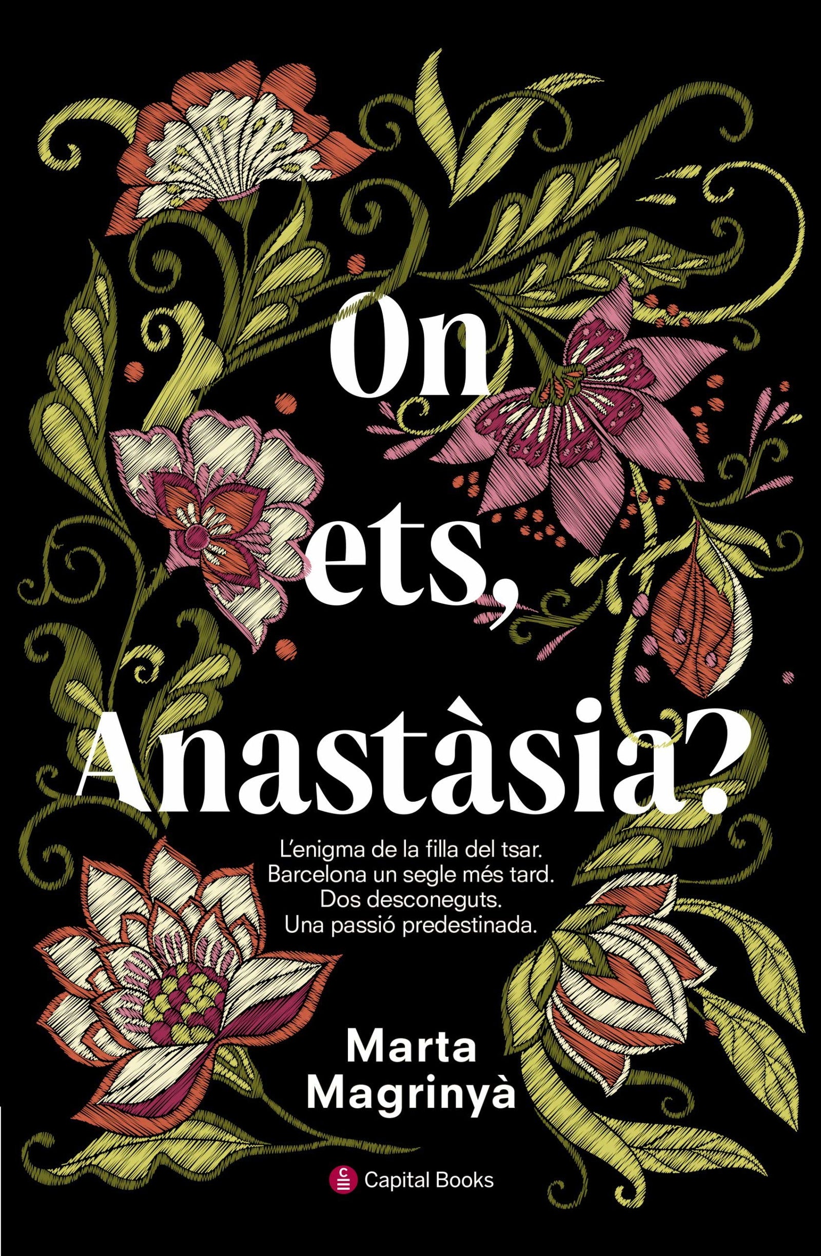 On Ets, Anastàsia?: 8 (Capital Books)