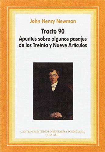 Tracto 90. Apuntes sobre algunos pasajes de los Treinta y Nueve Artículos (Bibliotheca Oecuménica Salmanticensis)