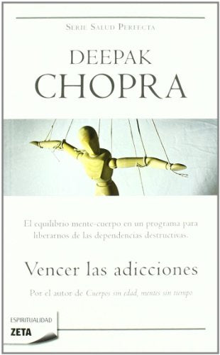 Vencer las adicciones (Colección Salud Perfecta)