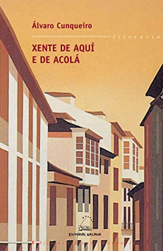 Xente de aqui e de acola: 5 (Biblioteca Álvaro Cunqueiro)