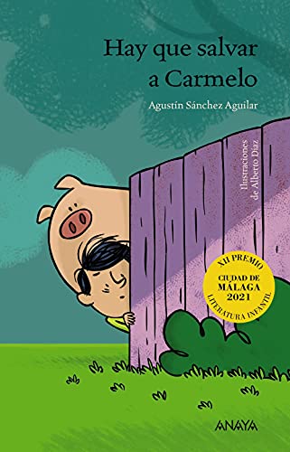 Hay que salvar a Carmelo (LITERATURA INFANTIL - Premio Ciudad de Málaga)