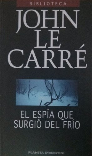 El Espía Que Surgió Del Frío