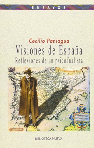 Visiones de España: Reflexiones de un psicoanalista (PENSAMIENTO)