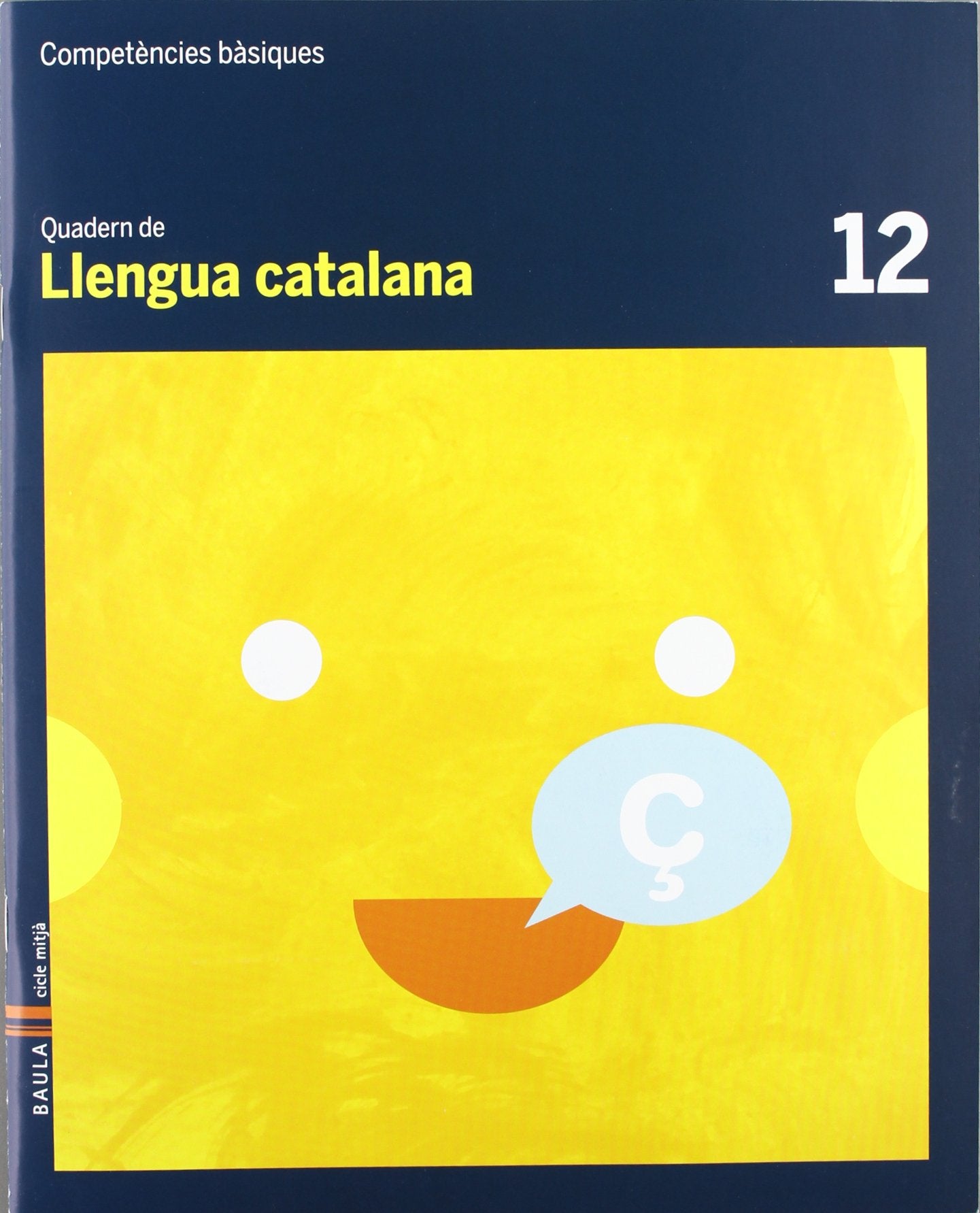 Quadern Llengua catalana 12 cicle mitjà Competències bàsiques