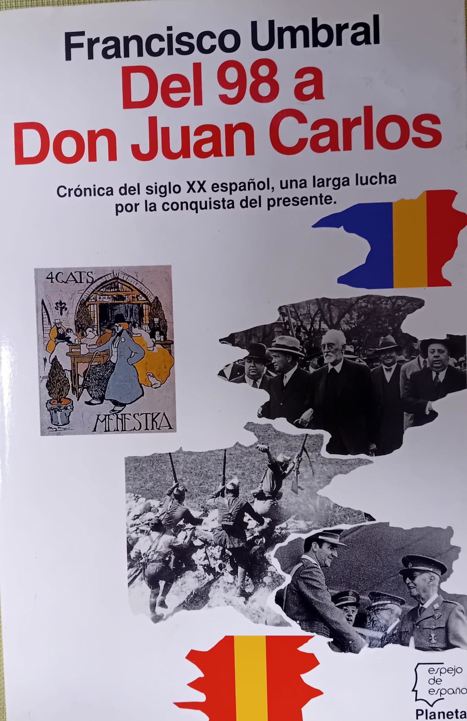 Del 98 a Don Juan Carlos