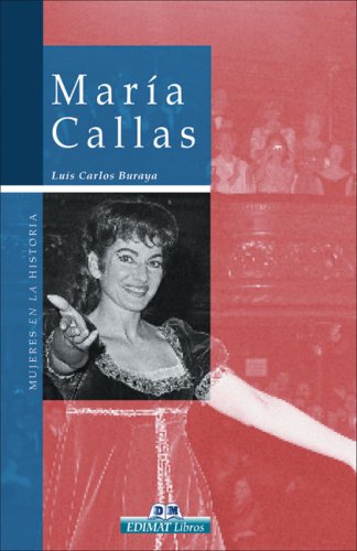 María Callas (Mujeres En La Historia/ Women in History)