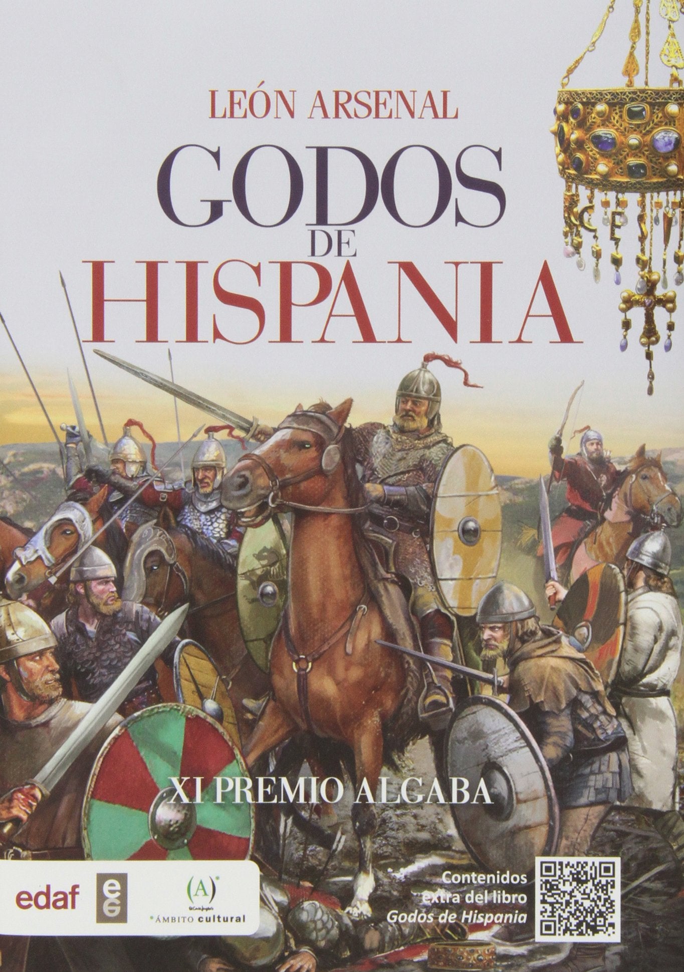 GODOS DE HISPANIA. XI PREMIO ALGABA (Clío Crónicas de la Historia)