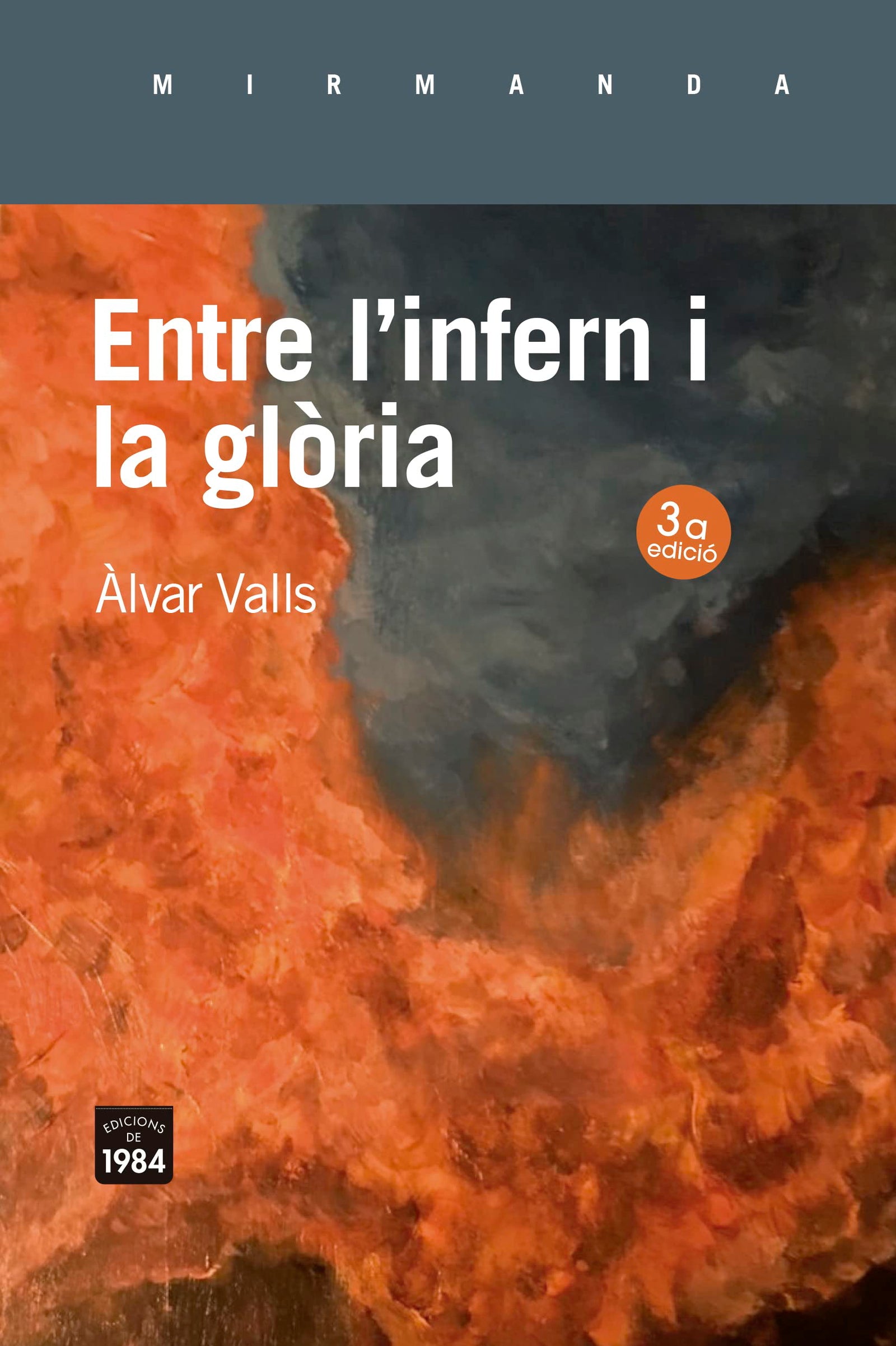 Entre l'infern i la glòria: 196 (Mirmanda)