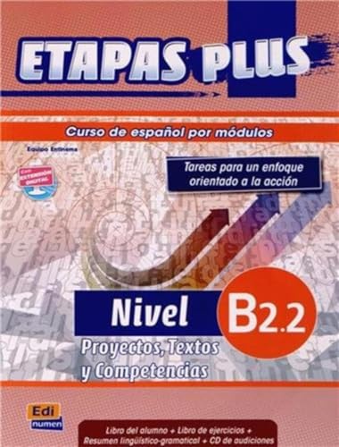 ETAPAS PLUS B2.2.ALUMNO+CD: Libro del alumno, Proyectos, Textos y Compentencias: 0000 (SIN COLECCION)