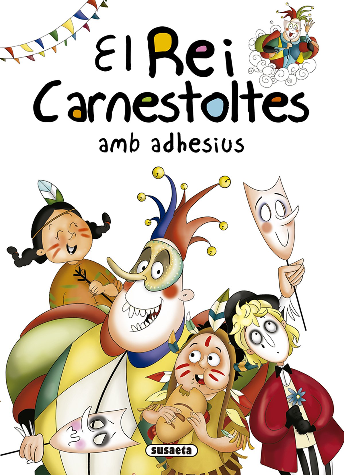 El Rei Carnestoltes amb adhesius (Contes i tradicions catalanes amb adhesius)