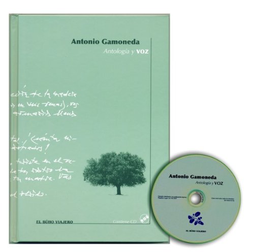 ANTONIO GAMONEDA ANTOLOGIA Y VOZ + CD-AUDIO (POESIA)