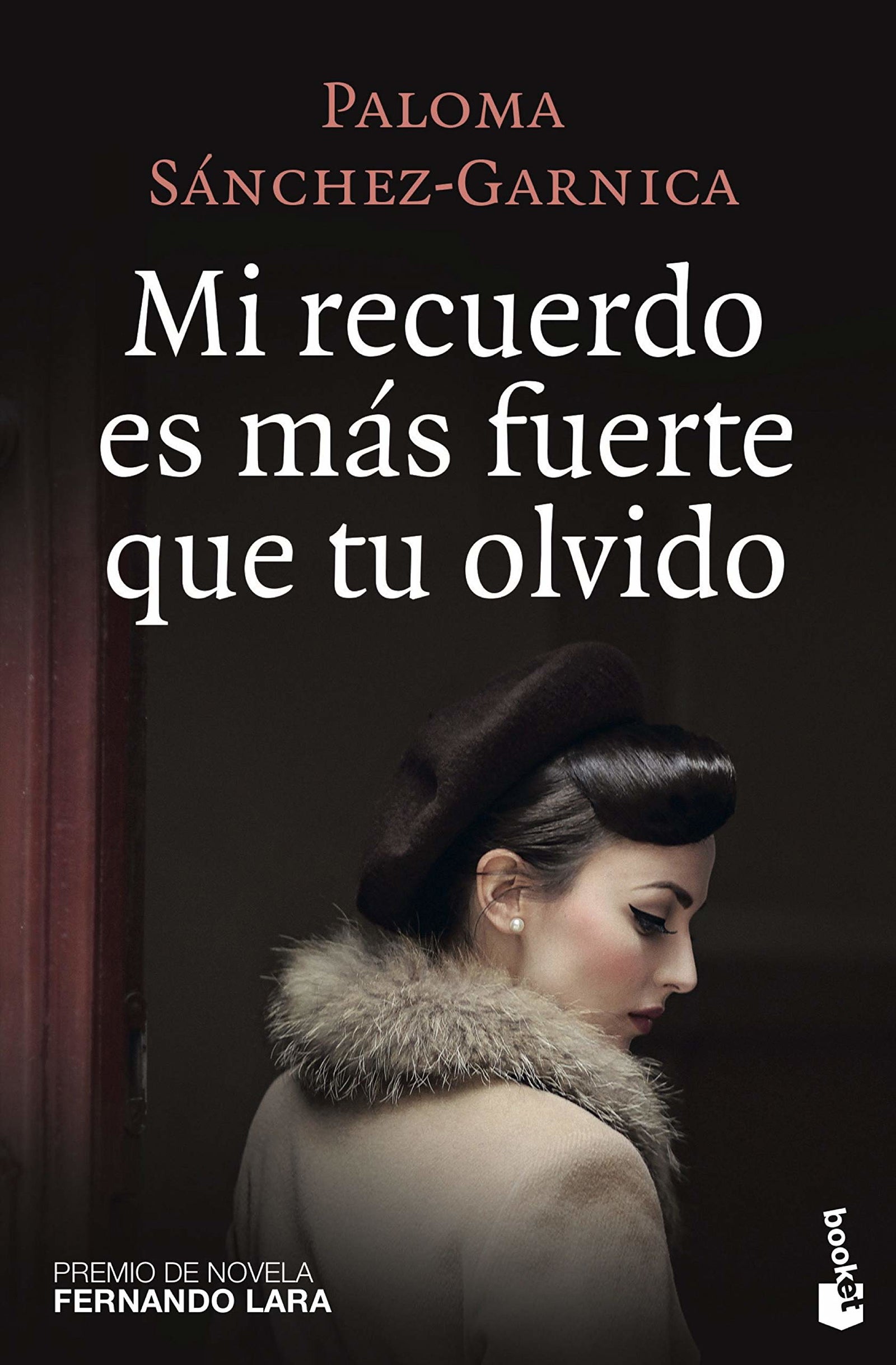Mi recuerdo es más fuerte que tu olvido (Novela)