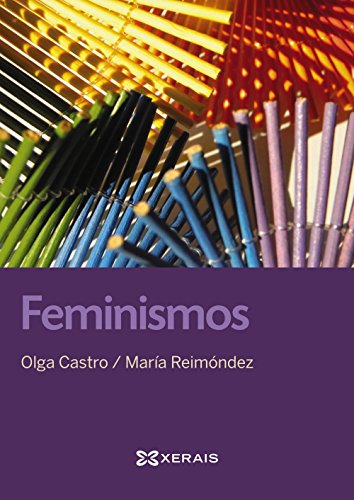 Feminismos (OBRAS DE REFERENCIA - XERAIS UNIVERSITARIA - ANTROPOLOXÍA / SOCIOLOXÍA / ECONOMÍA)