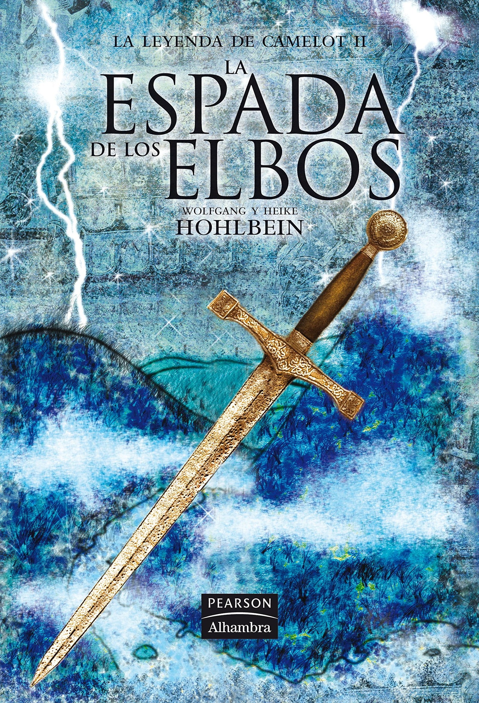 La espada de los elbos (La leyenda de Camelot)