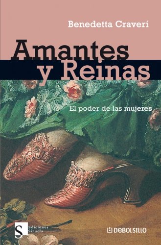 Amantes y reinas : el poder de las mujeres