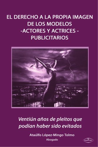 El derecho a la propia imagen de los modelos -actores y actrices- publicitarios